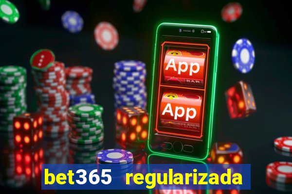 bet365 regularizada no brasil